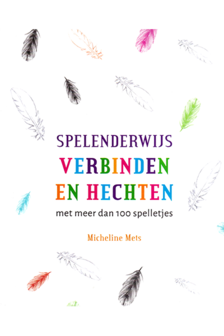 Spelenderwijs verbinden en hechten