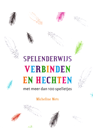 Spelenderwijs verbinden en hechten